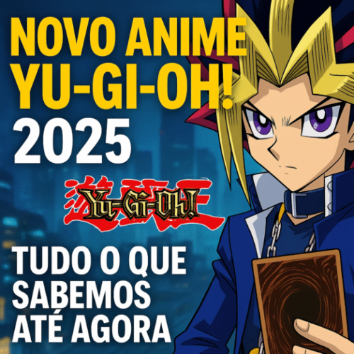 Novo anime de Yu-Gi-Oh é revelado para 2025